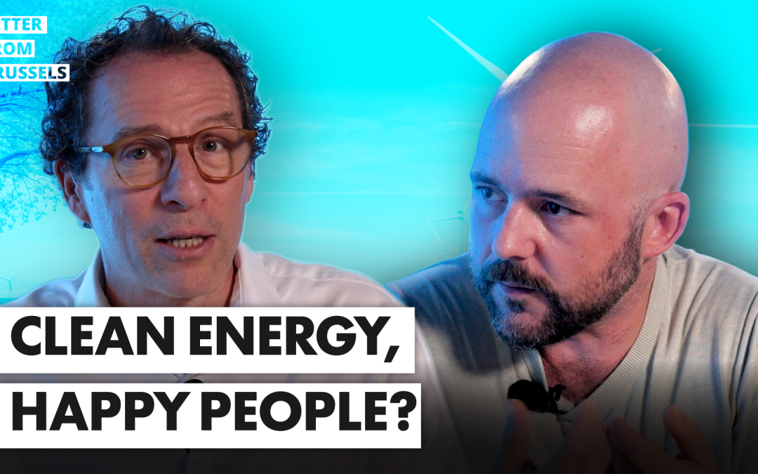 Letter from Brussels Podcast – Clean energy = energy security = happy people